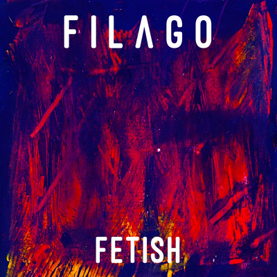 Fetish/Filago