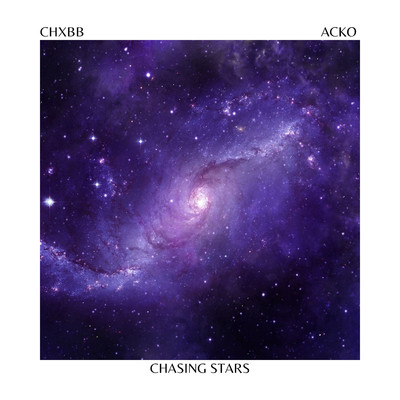 シングル/Chasing Stars/Acko & CHXBB