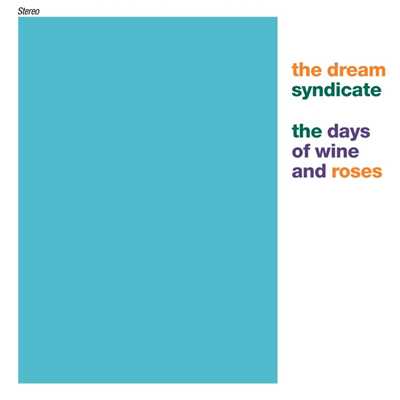 The Days Of Wine And Roses [Digital Version]/The Dream Syndicate