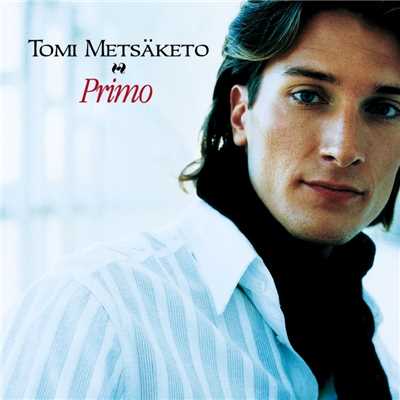アルバム/Primo/Tomi Metsaketo
