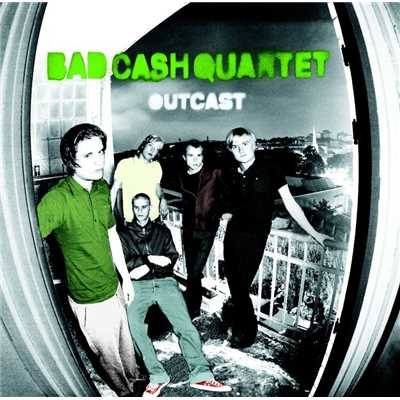 アルバム/Outcast/Bad Cash Quartet