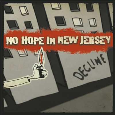 シングル/Decline (Radio Edit)/No Hope In New Jersey