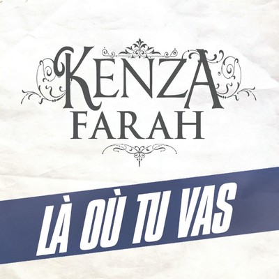 La Ou Tu Vas/Kenza Farah