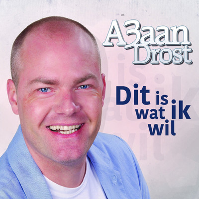 アルバム/Dit Is Wat Ik Wil/A3aan Drost