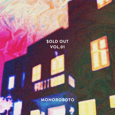$old out, Vol. 1/MONOROBOTO