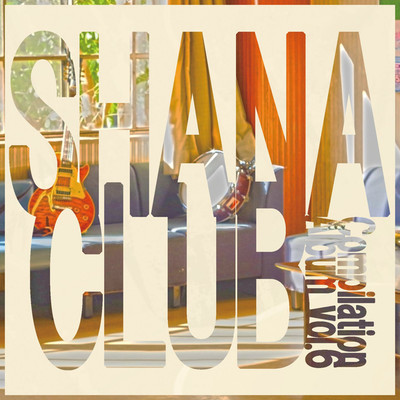 アルバム/SHANA CLUB Compilation Album vol.6/Various Artist