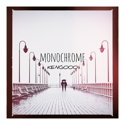 MONOCHROME/KENGOOO