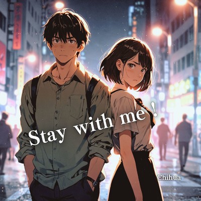 シングル/Stay with me ！/Chihua