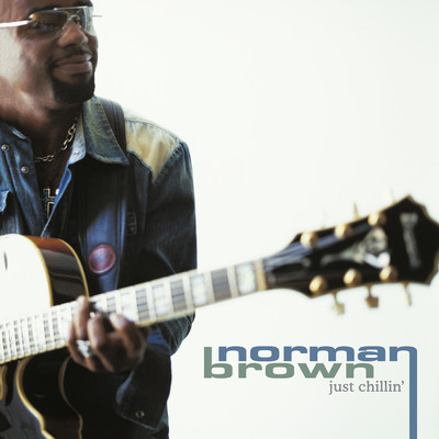 アルバム/Just Chillin'/Norman Brown