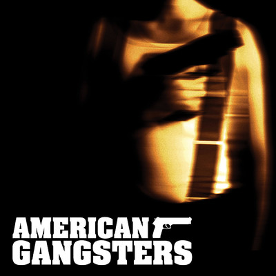 アルバム/American Gangsters/シティ・オブ・プラハ・フィルハーモニック・オーケストラ
