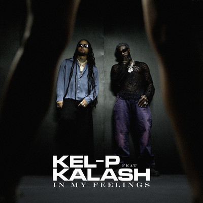 In My Feelings (featuring Kalash)/Kel-P
