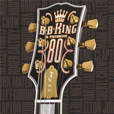 B.B. King & Friends - 80/B.B.キング