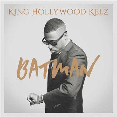Batman/King Hollywood Kelz