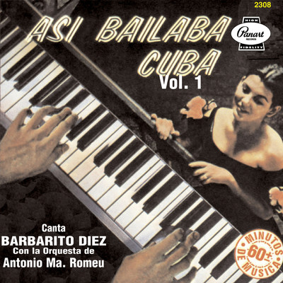 Asi Bailaba Cuba, Vol. 1/Barbarito Diez