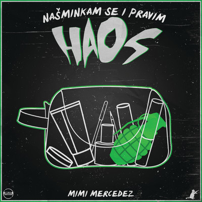 アルバム/Nasminkam Se I Pravim Haos (Explicit)/Mimi Mercedez
