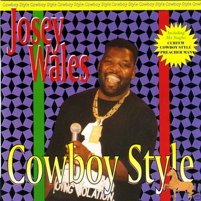 Cowboy Style/Josey Wales