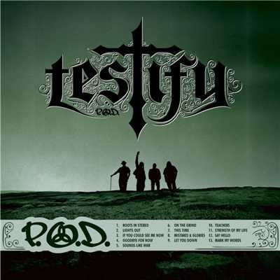 アルバム/Testify/P.O.D.