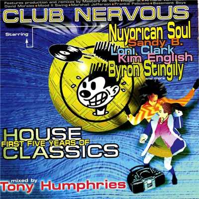 Club Nervous - First Five Years of House Classics/Tony Humphries