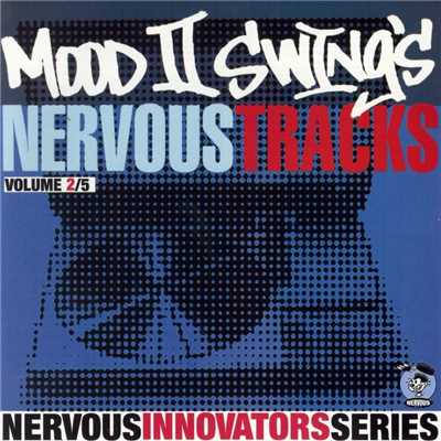 アルバム/Mood II Swing's Nervous Tracks/Mood II Swing