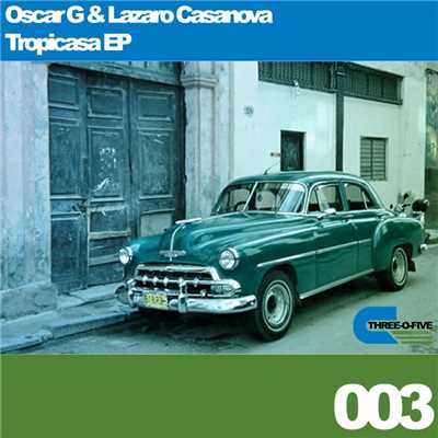 Oscar G & Lazaro Casanova
