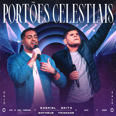 Portoes Celestiais (Ao Vivo)/Gabriel Brito & Matheus Trindade