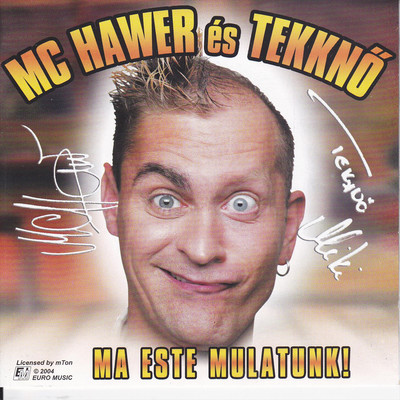アルバム/Ma este mulatunk/MC Hawer ／ Tekkno
