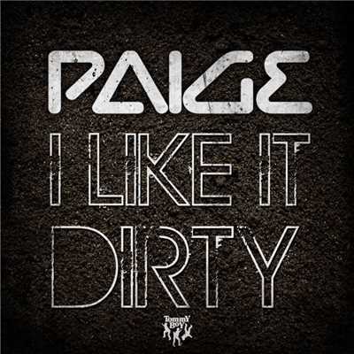 アルバム/I Like It Dirty/Paige