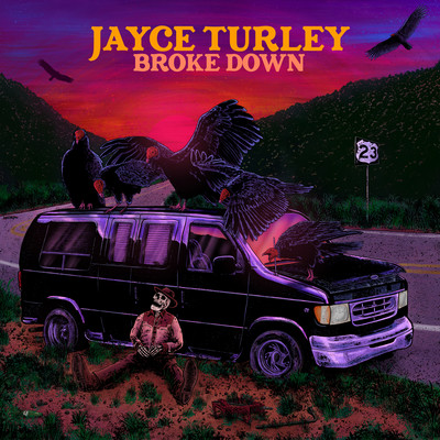Broke Down/Jayce Turley