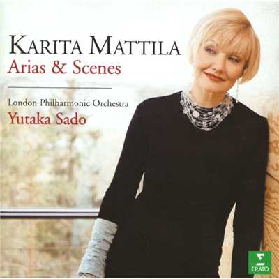 Karita Mattila Sings Arias & Scenes/Karita Mattila, Yutaka Sado & London Philharmonic Orchestra