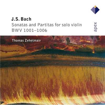 Bach: Partitas and Sonatas for Solo Violin, BWV 1001 - 1006/Thomas Zehetmair