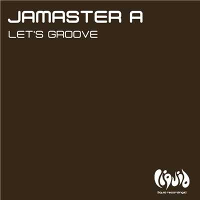 アルバム/Let's Groove/Jamaster A