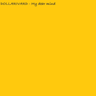 アルバム/My Dear Mind/Dollarivard