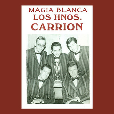 アルバム/Magia Blanca/Hermanos Carrion