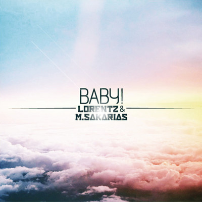 シングル/Baby！ (Radio Edit)/Lorentz & Sakarias