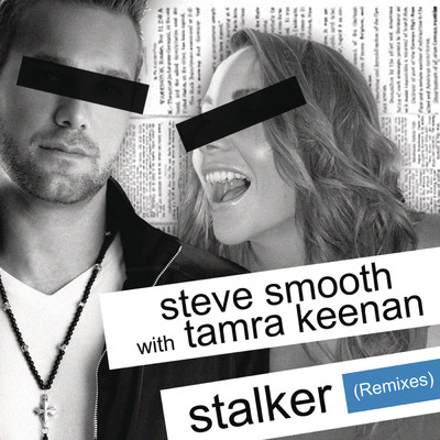 Stalker (Remixes) feat.Tamra Keenan/Steve Smooth