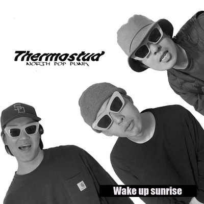 シングル/Wake up sunrise/Thermostud