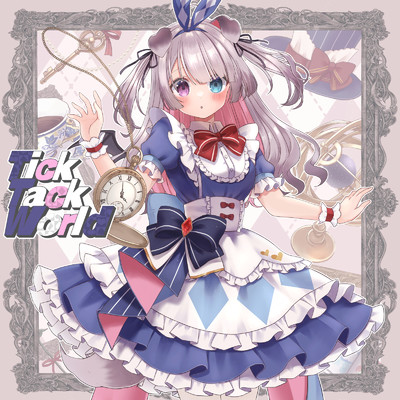 Tick Tack World (feat. Capchii)/Nanoha。