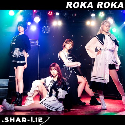 ROKA ROKA/.SHAR-LiE