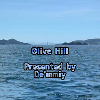 Olive Hill/Demmiy