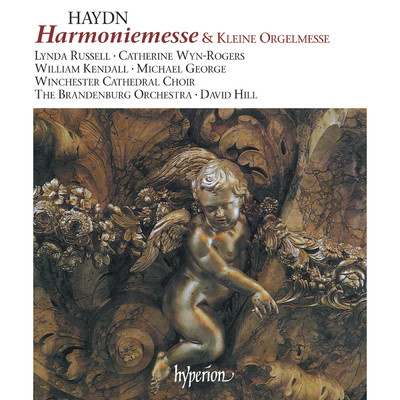 Haydn: Harmoniemesse, Hob.XXII:14: IIc. Quoniam tu solus sanctus/キャサリン・ウィン=ロジャース／デイヴィッド・ヒル／Lynda Russell／ウィンチェスター大聖堂聖歌隊／The Brandenburg Consort／ウィリアム・ケンドール／ジョージ・マイケル