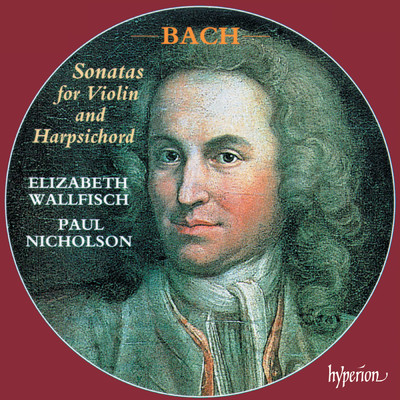 Bach: Sonatas for Violin & Harpsichord, BWV 1014-1019/エリザベス・ウォルフィッシュ／ポール・ニコルソン