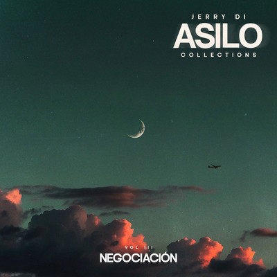 アルバム/ASILO COLLECTIONS: VOL III - Negociacion/Jerry Di