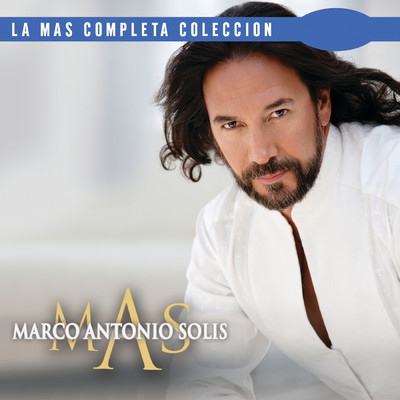 アルバム/La Mas Completa Coleccion/Marco Antonio Solis
