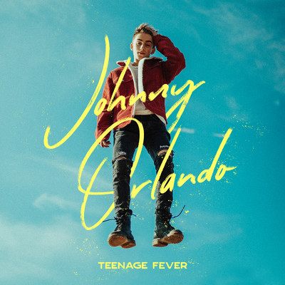 Teenage Fever/Johnny Orlando