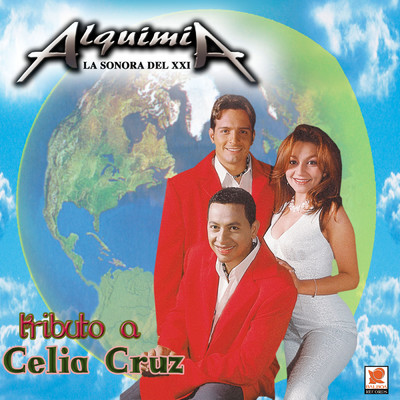 Tributo a Celia Cruz/Alquimia La Sonora Del XXI