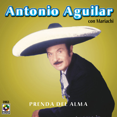 Prenda del Alma/Antonio Aguilar
