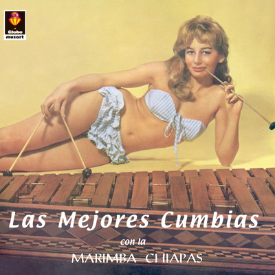 アルバム/Las Mejores Cumbias/Marimba Chiapas