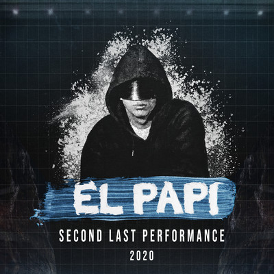 Second Last Performance 2020/El Papi