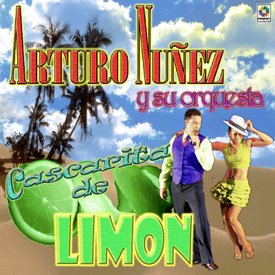 Cascarita De Limon/Arturo Nunez y Su Orquesta