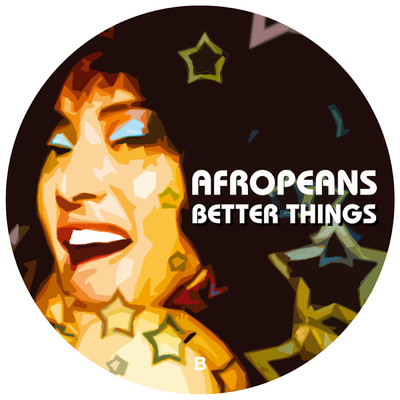 Better Things (featuring Inaya Day)/Afropeans／MOUSSE T.